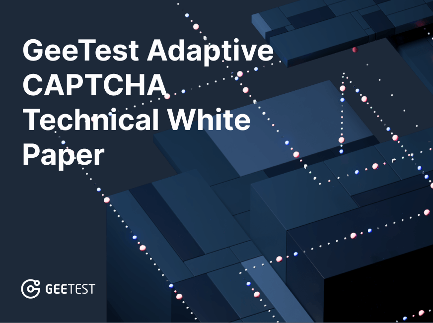 GeeTest Adaptive CAPTCHA | Technical White Paper
